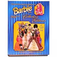 Книга Collector’s Encyclopedia of Barbie Doll Collector’s Editions (Энциклопедия коллекционера кукол Барби, коллекционное издание 2005)