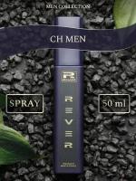 G042/Rever Parfum/Collection for men/CH MEN/50 мл