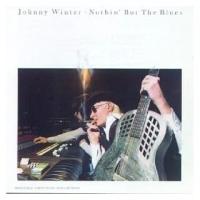 Johnny Winter - Nothin' But The Blues