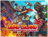 Dead Island: Retro Revenge