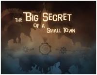 The Big Secret of a Small Town