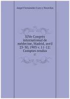 XIVe Congrès international de médecine, Madrid, avril 23-30, 1903 v. 11-12: Comptes rendus. 17