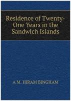 Residence of Twenty-One Years in the Sandwich Islands