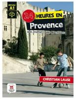 24 heures en Provence: Une journee, une aventure