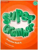 Super Grammar. Practice Book 4