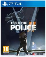 Игра This Is the Police 2 (PS4, русская версия)