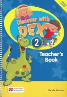 Discover with Dex 2 Teacher's Book with Digital Teacher's Book, книга для учителя по английскому языку для детей