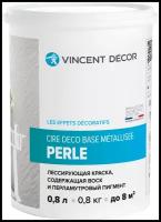 Краска акриловая Vincent Decor Cire Deco Base Métallisée матовая Perle 0.8 л 0.8 кг