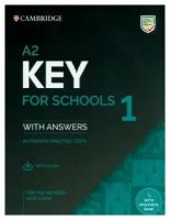 A2. Key for Schools 1 for the Revised 2020 Exam Student's Book with Answers with Audio: Authentic Practice Tests (KET Practice Tests)