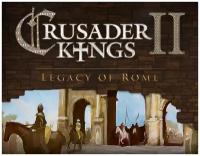 Crusader Kings II: Legacy of Rome