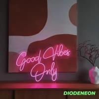 DIODENEON / Неоновый светильник "Good vibes only" 84х53 см., неоновая вывеска, гибкий неон, ночник