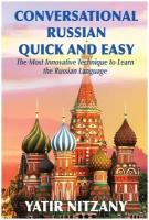 Conversational Russian Quick and Easy. The Most Innovative Technique to Learn the Russian Language