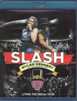 Slash feat Myles Kennedy Living the dream tour (Blu-ray)