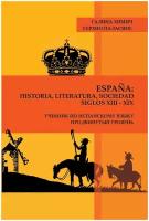 Химич Г.А., Паласиос С. España: historia, literatura, sociedad. Siglos XIII–XIX: Учебник по испанскому языку. Продвинутый уровень