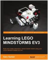 Learning LEGO Mindstorms EV3. Build and create interactive, sensor-based robots using your LEGO MINDSTORMS EV3 kit