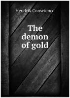 The demon of gold