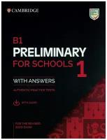 B1 Preliminary for Schools 1 Exam Students Book with Answers with Audio. Сборник типовых тестов