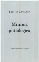 Minima philologica: 95 тезисов о филологии; За филологию