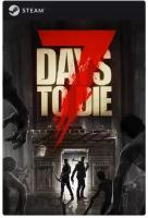Игра 7 Days to Die для PC, Steam, электронный ключ