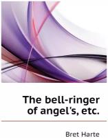 The bell-ringer of angel's, etc