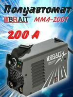 Сварочный аппарат инверторный BRAIT MMA-200T / инверторного типа / Брайт ММА-200Т