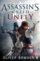 Assassin's Creed. Unity | Bowden Oliver | Книга на Английском | Боуден Оливер